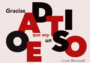 Luis Bunuel quote - spanish version